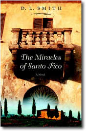 The Miracles of Santo Fico by Dennis L. Smith