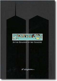 In the Shadow of No Towers by Art Spiegleman