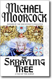 The Skrayling Tree by Michael Moorcock