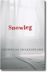 Snowleg by Nicholas Shakespeare