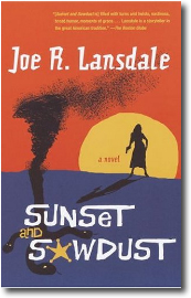 Sunset and Sawdust by Joe R. Lansdale