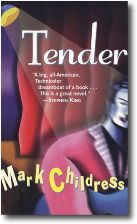 Tender by Mark Childress