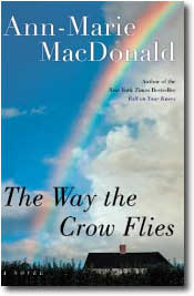 The Way the Crow Flies by Anne-Marie MacDonald