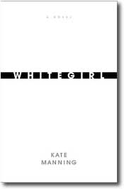 Whitegirl by Kate Manning