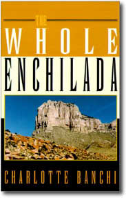 The Whole Enchilada by Charlotte Banchi