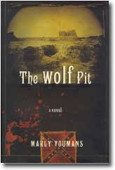 The Wolf Pit by Marly Youmans at amazon.com