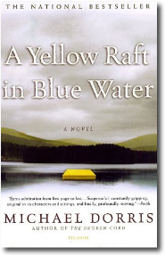 A Yellow Raft in Blue Water by Michael Dorris