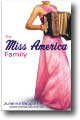 The Miss America Family by Julianna Baggott