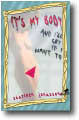 It's My Body at amazon.com