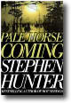 Pale Horse Coming by Stephen Hunter