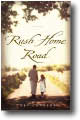 Rush Home Road by Lori Lansens